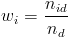 w_i = \frac{n_{id}}{n_d}